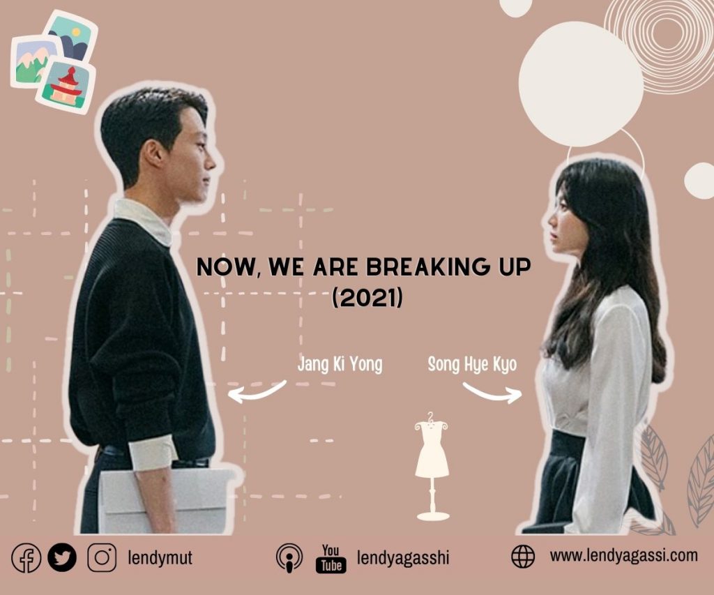 Review dan Sinopsis Ending drama Korea Now We Are Breaking Up
