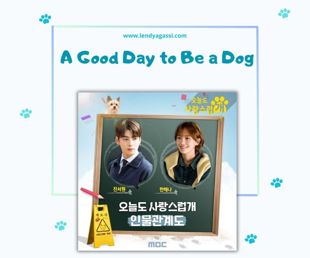 Review Sinopsis Ending Drama Korea A Good Day to Be a Dog 오늘도 사랑스럽개 2023