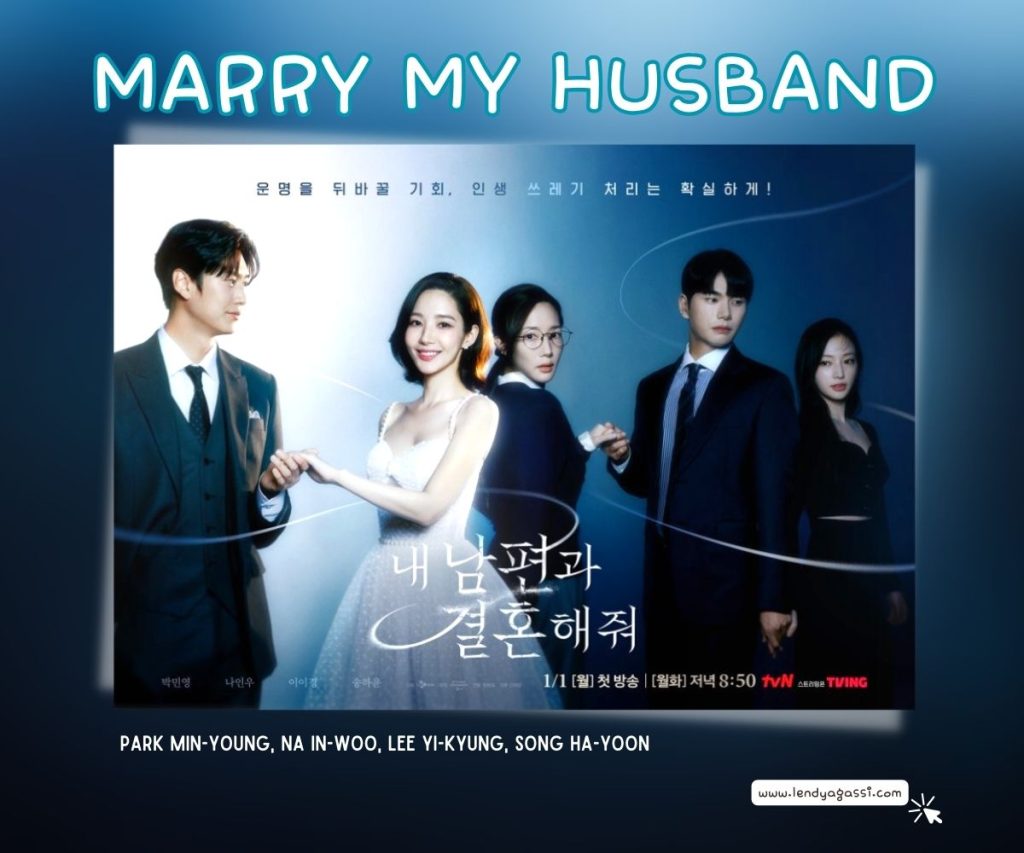 Review Sinopsis Ending Drama Korea Marry My Husband 내 남편과 결혼해줘 2024