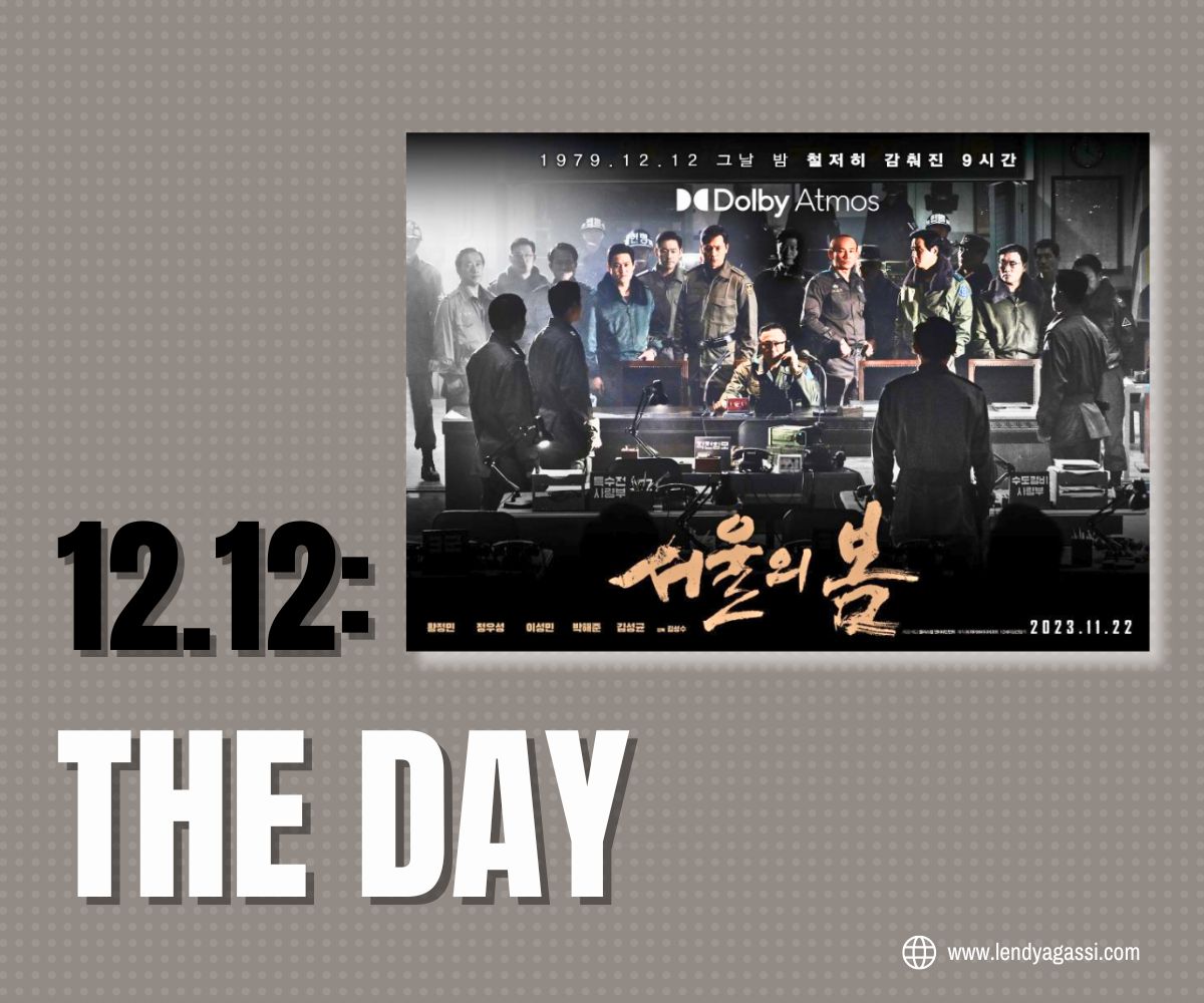 Review Sinopsis Ending Film Korea 12.12: The Day 서울의 봄 2023