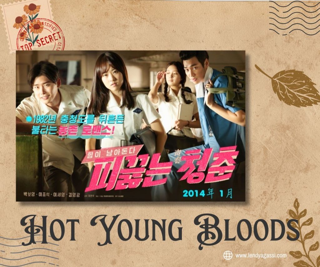 Review Sinopsis Ending Film Hot Young Bloods 피끓는 청춘 2014