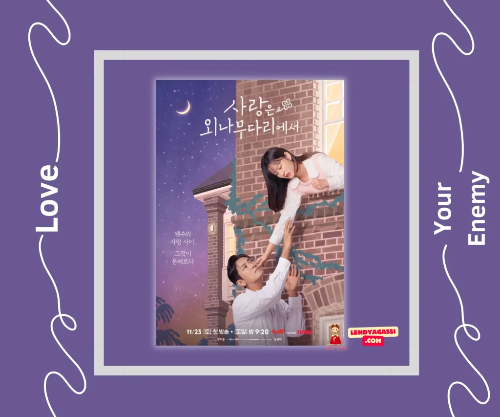 Review Sinopsis Drama Love Your Enemy 사랑은 외나무다리에서 2024